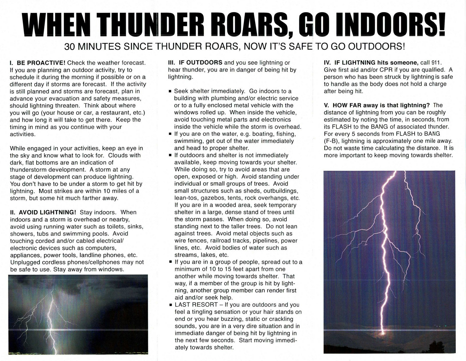 Guide on lightning safety: go indoors when thunder roars, wait 30 mins post-storm, avoid water, seek shelter, and give aid if needed.