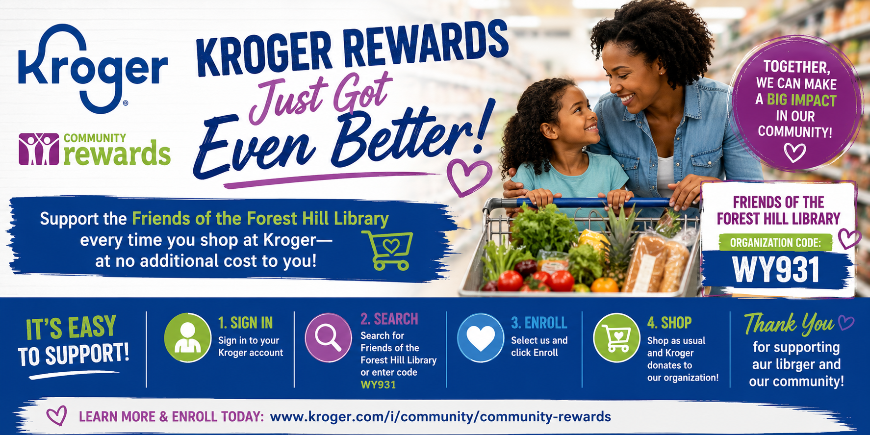 Kroger Rewards program supports Friends of the Forest Hill Library. Enroll using code WY931 to help the library while shopping.