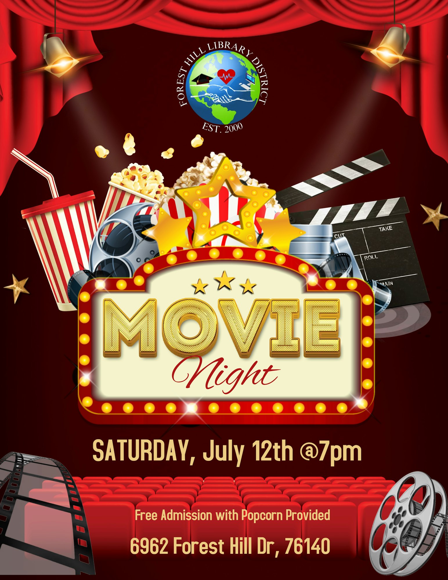 Movie Night at Forest Hill Library District. Saturday, July 12th, 7pm. Free popcorn. 6962 Forest Hill Dr, 76140.