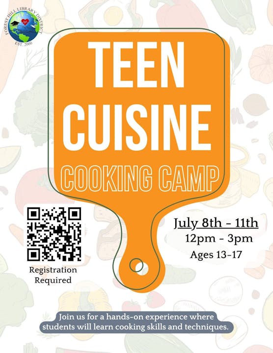 Teen Cuisine Cooking Camp flyer, July 8-11, 12pm-3pm, ages 13-17. Registration required.