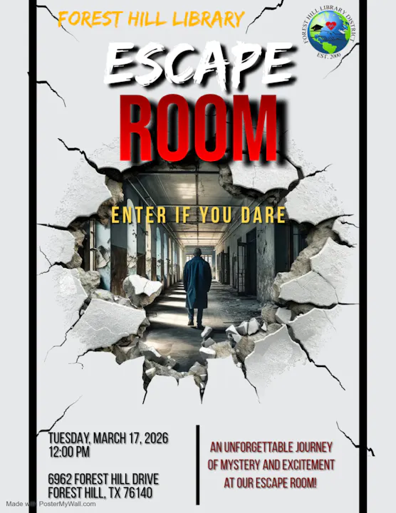 Promotional poster for an Escape Room event at Forest Hill Library on March 17, 2026, featuring mystery and excitement.