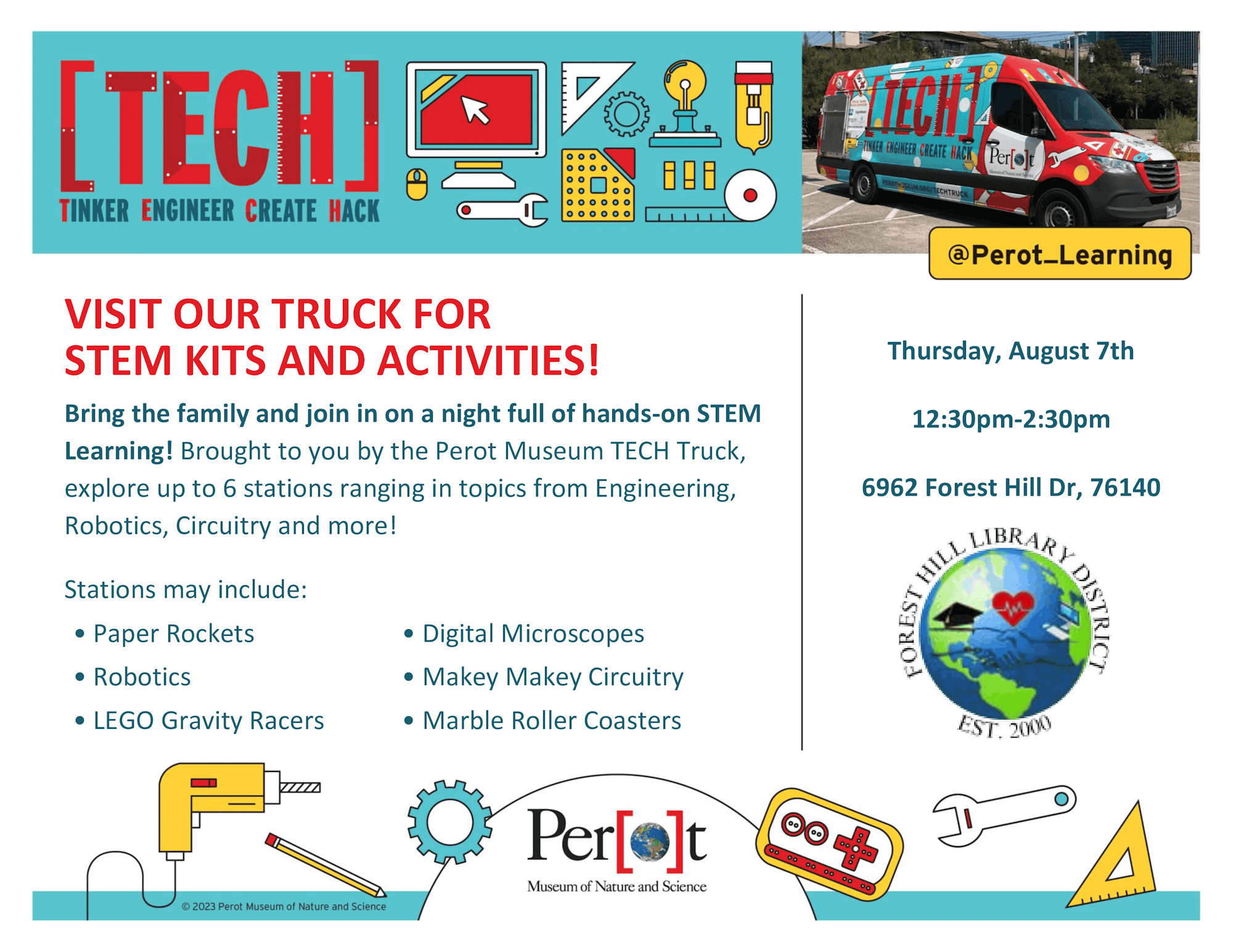 Perot Museum TECH Truck offers STEM activities at 6962 Forest Hill Dr, August 7th, 12:30-2:30pm. Features robotics, microscopes, more.