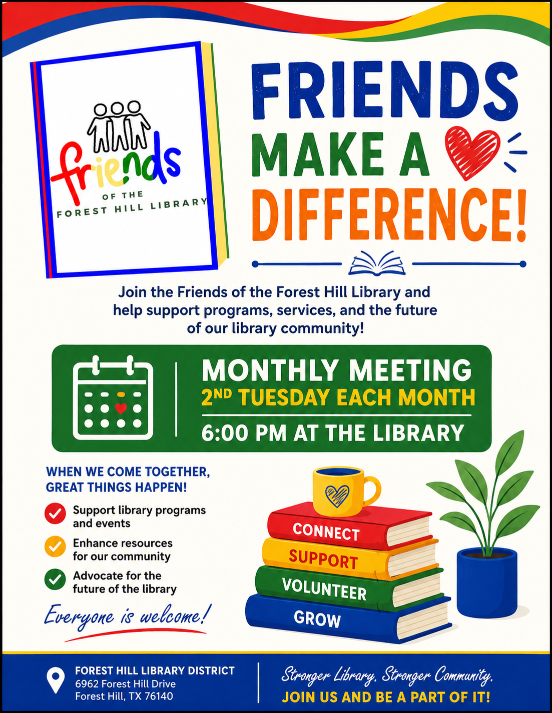 The image promotes the Friends of the Forest Hill Library, inviting community support and announcing monthly meetings.