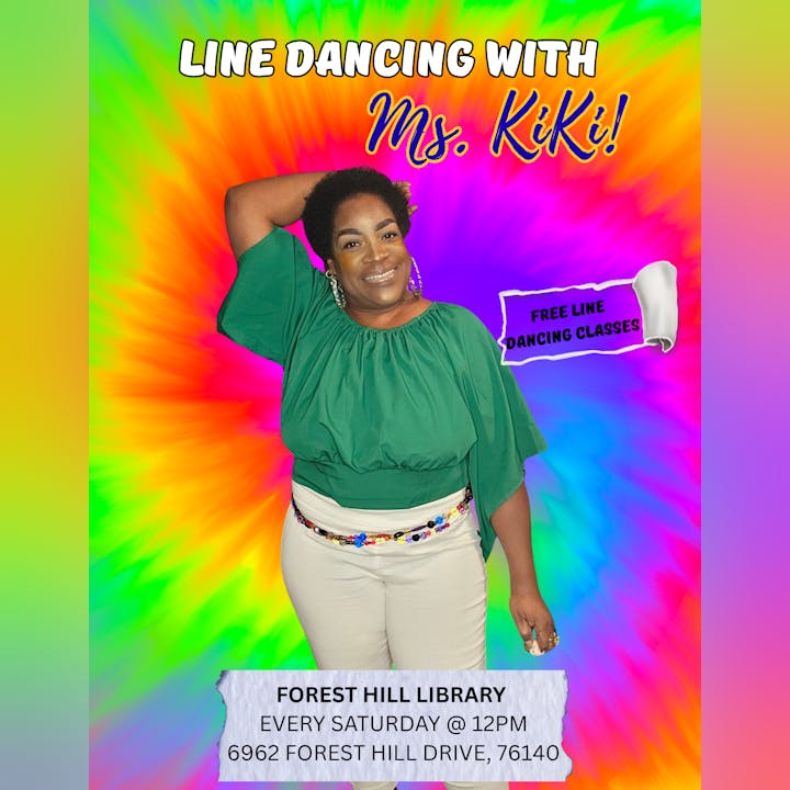 Promotional poster for free line dancing classes with Ms. KiKi at Forest Hill Library, every Saturday at 12 PM.