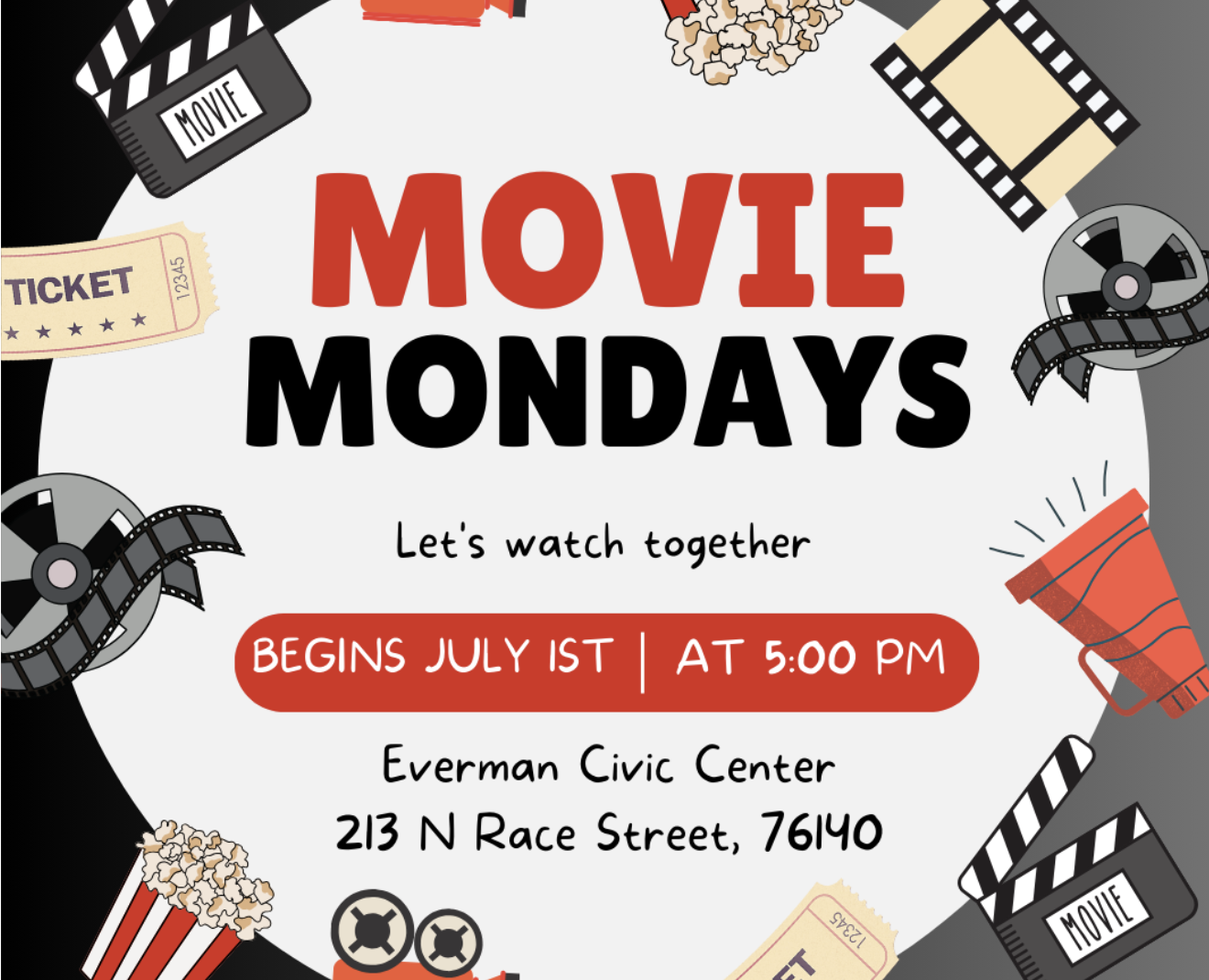 Movie Mondays start July 1st, 5:00 PM at Everman Civic Center, 213 N Race Street, 76140. Let's watch together!