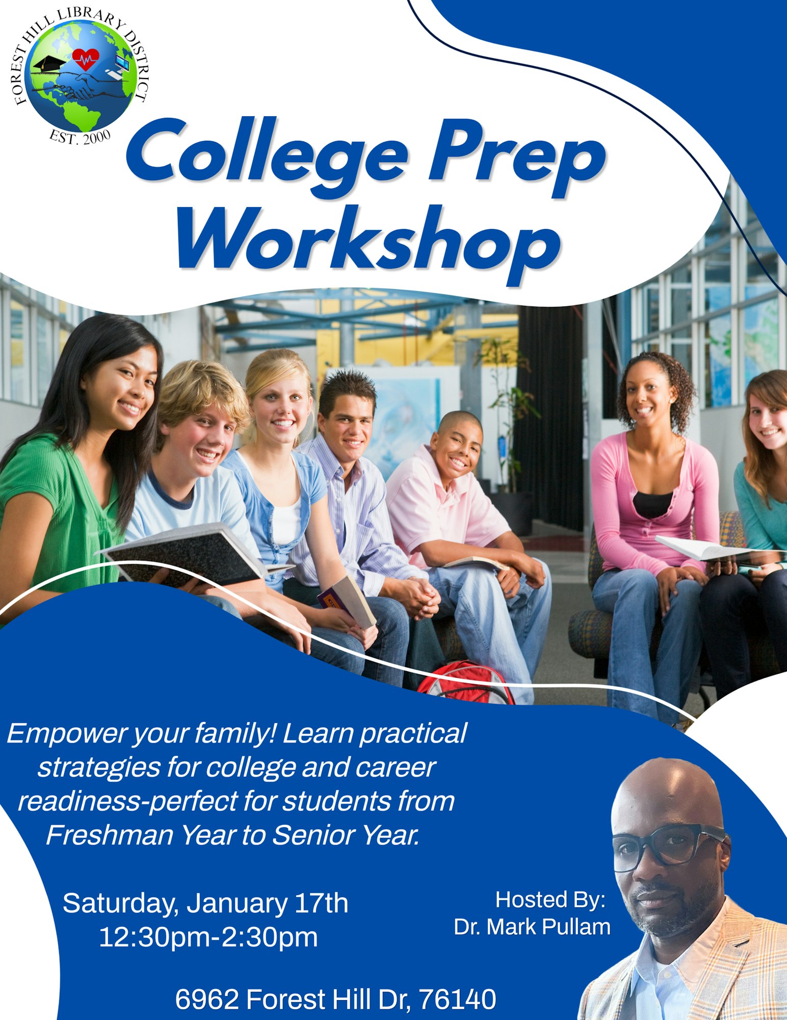 Promoting a College Prep Workshop on January 17th, 12:30-2:30 PM, for students from Freshman to Senior Year, hosted by Dr. Mark Pullam.