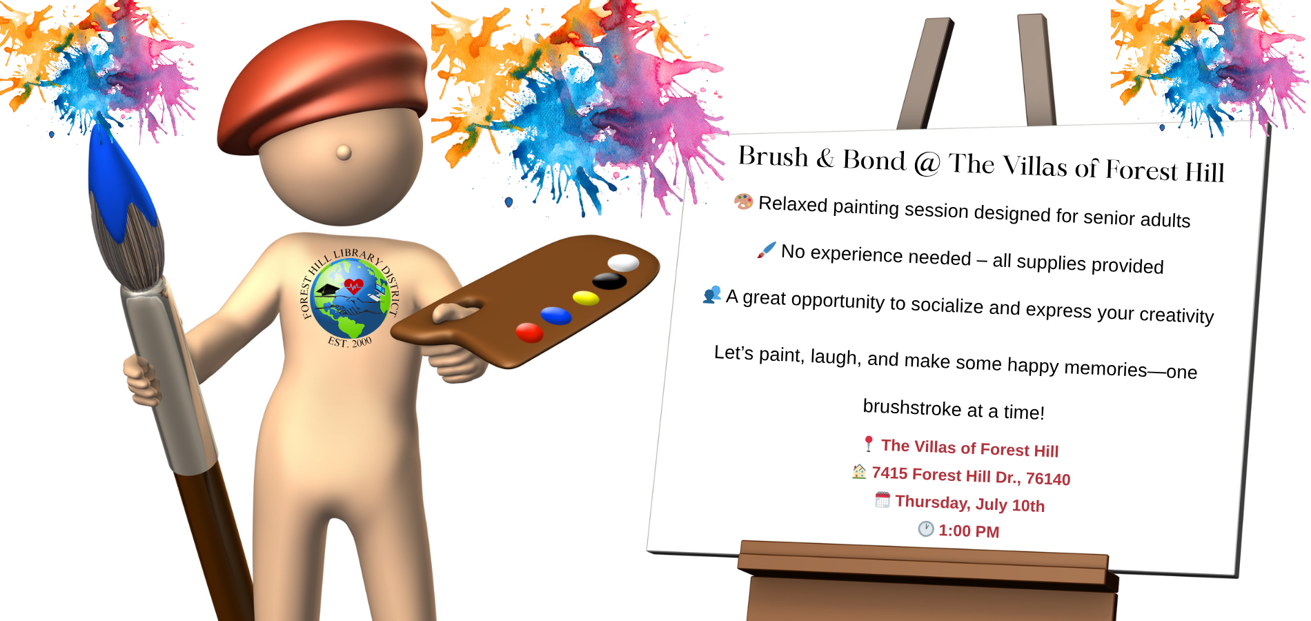 Art event flyer: "Brush & Bond" at The Villas of Forest Hill, July 10th, 1 PM, for seniors. No experience needed. Supplies provided.