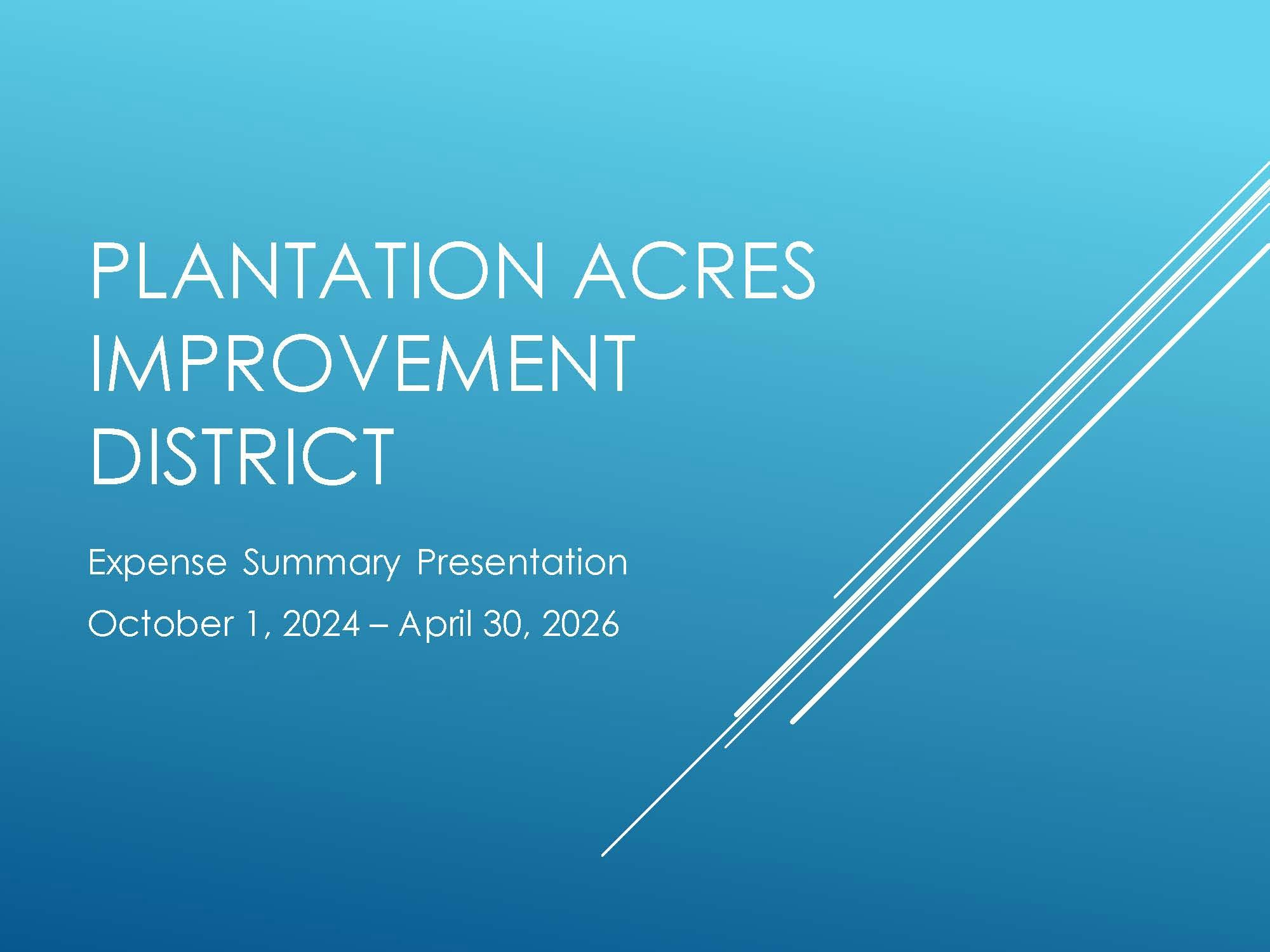 The image is a title slide for an expense summary presentation regarding the Plantation Acres Improvement District, covering 2024-2026.