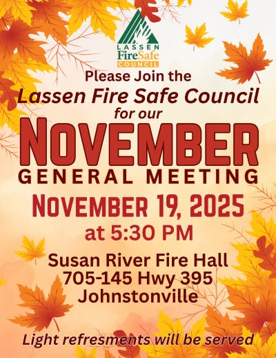 Lassen Fire Safe Council meeting on Nov 19, 2025, 5:30 PM at Susan River Fire Hall, Johnstonville. Light refreshments provided.