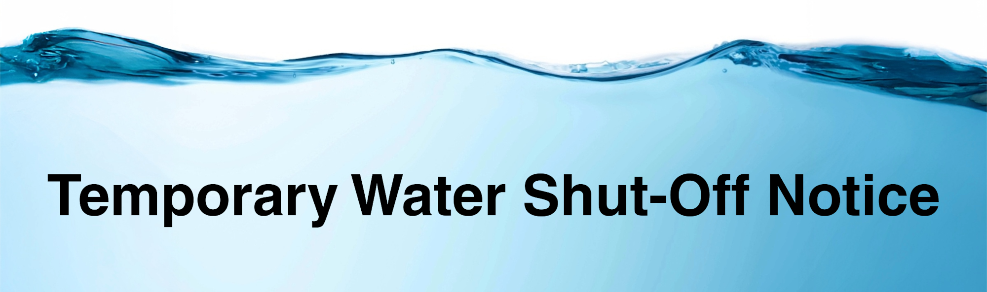"Temporary Water Shut-Off Notice" text on a water-themed background.
