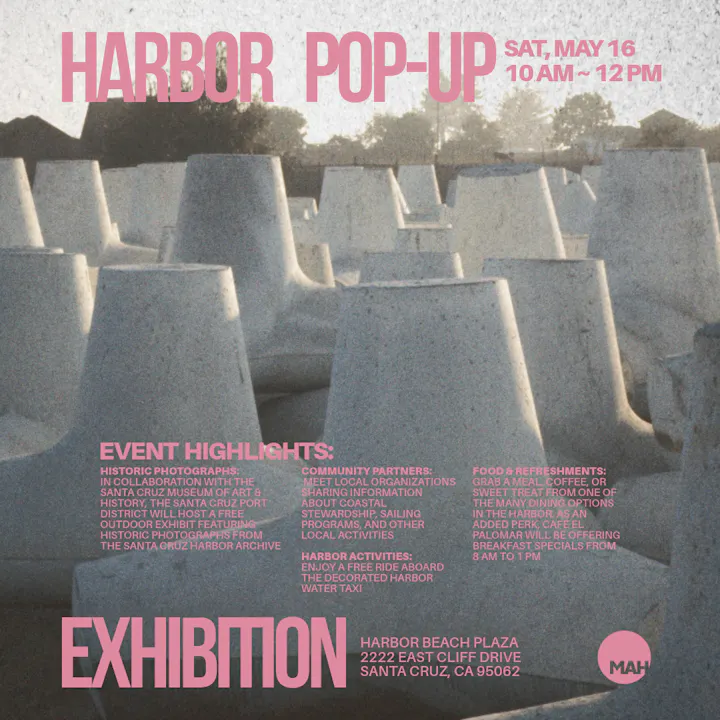 Event announcement for a Harbor Pop-Up on May 16, featuring historic photos, local activities, food, and community partnerships.
