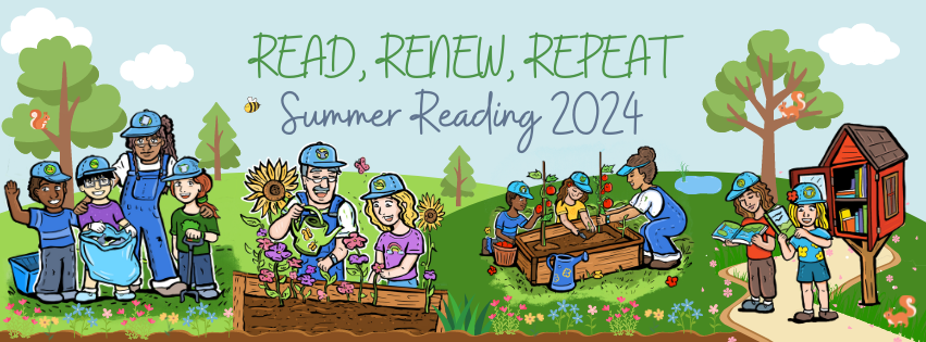 Cartoon of people gardening and reading, with the text "READ, RENEW, REPEAT - Summer Reading 2024".