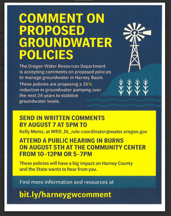 "Comment on proposed groundwater policies in Harney Basin. Submit by Aug 7. Public hearing: Aug 5, Burns Community Center. Info at bit.ly/harneygwcomment."