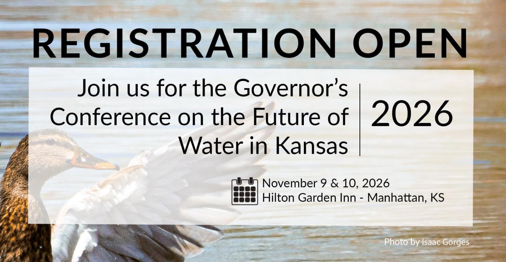 Registration is open for the Governor's Conference on the Future of Water in Kansas, November 9-10, 2026, in Manhattan, KS.