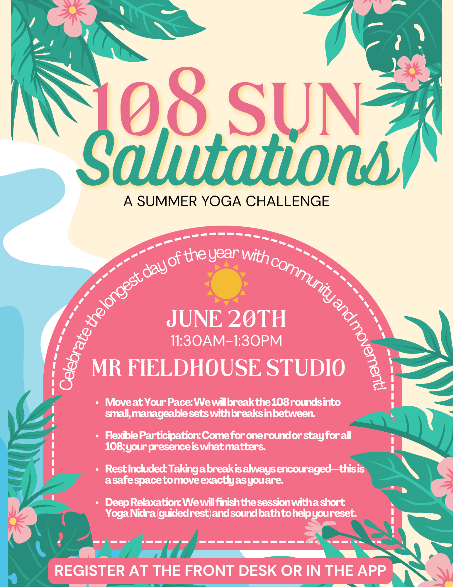 Join the 108 Sun Salutations yoga challenge on June 20th, 11:30 AM - 1:30 PM at Mr. Fieldhouse Studio. All levels welcome!