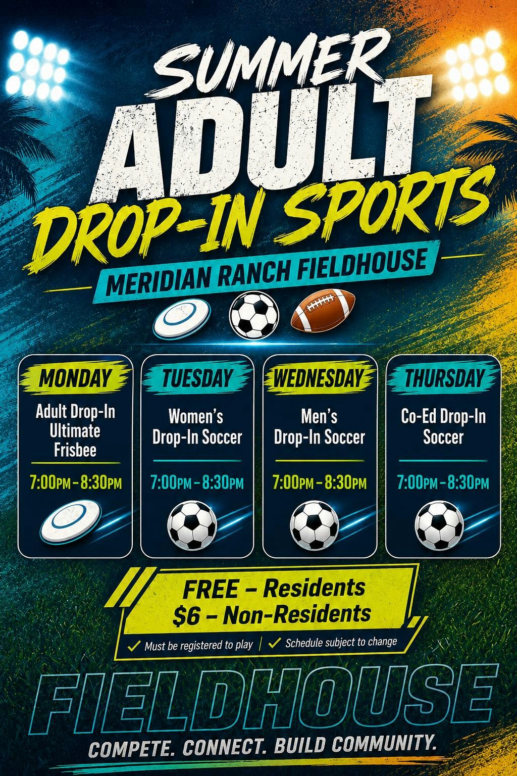 Summer adult drop-in sports at Meridian Ranch Fieldhouse. Activities include Ultimate Frisbee and soccer. Free for residents.