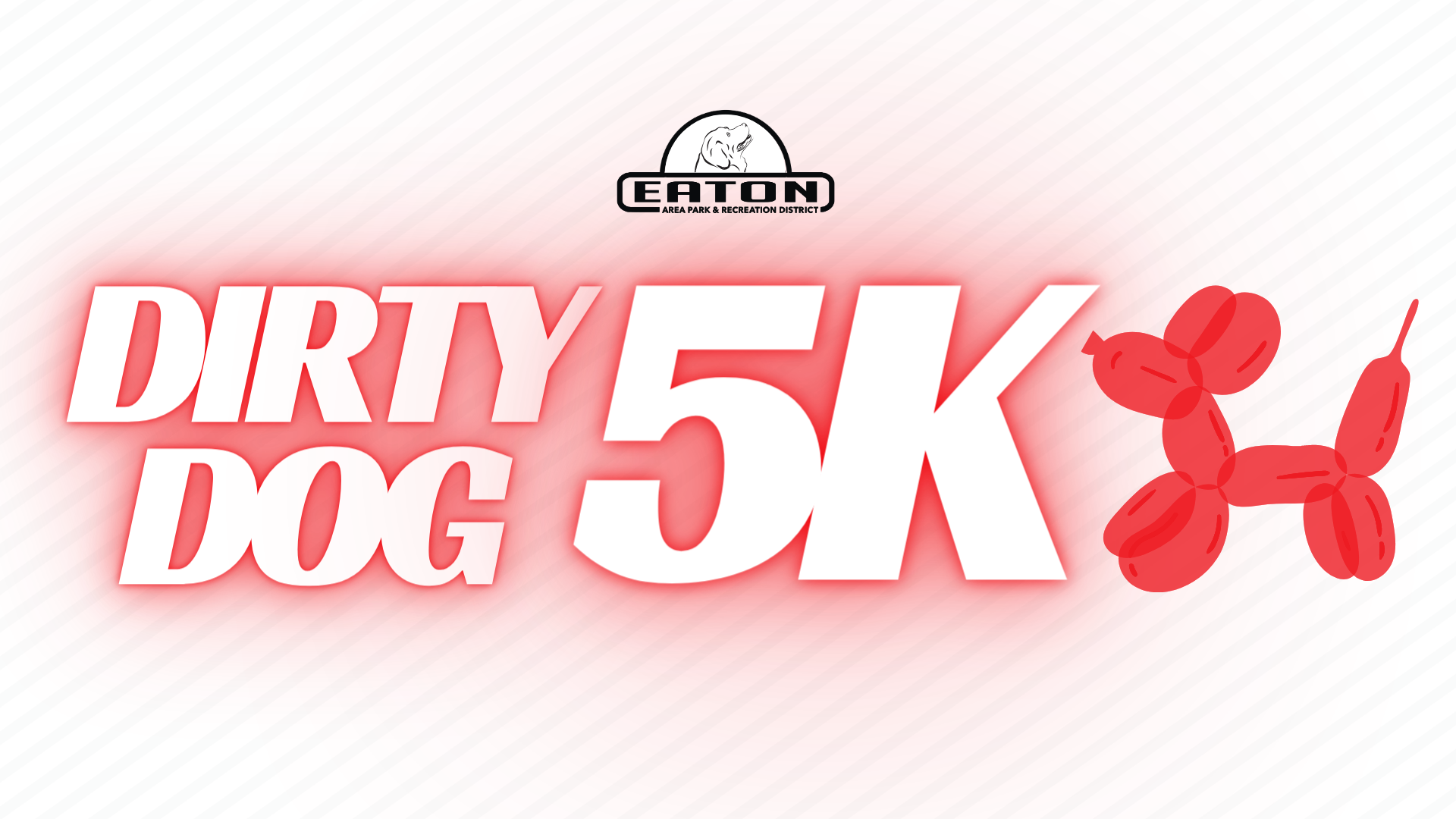 Graphic for "Dirty Dog 5K" with a red balloon animal and the Eaton Park logo.