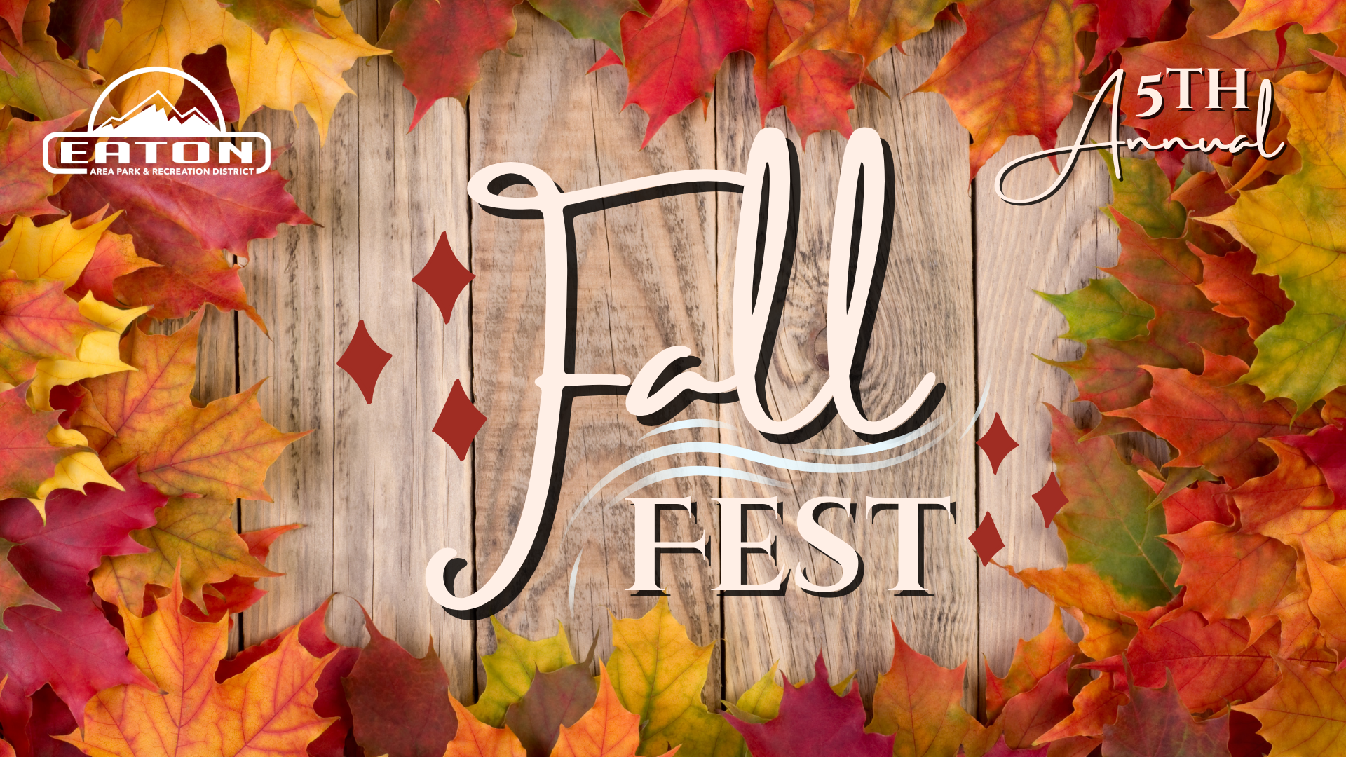 Eaton Area Park & Rec District 15th Annual Fall Fest with colorful autumn leaves.