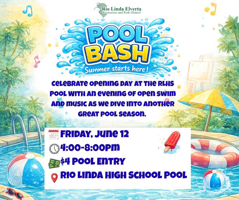 Come to the Pool Bash on June 12, 4-8 PM at Rio Linda High School! Enjoy open swim and music for just $4 entry.