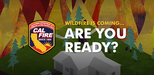 CAL FIRE wildfire is coming