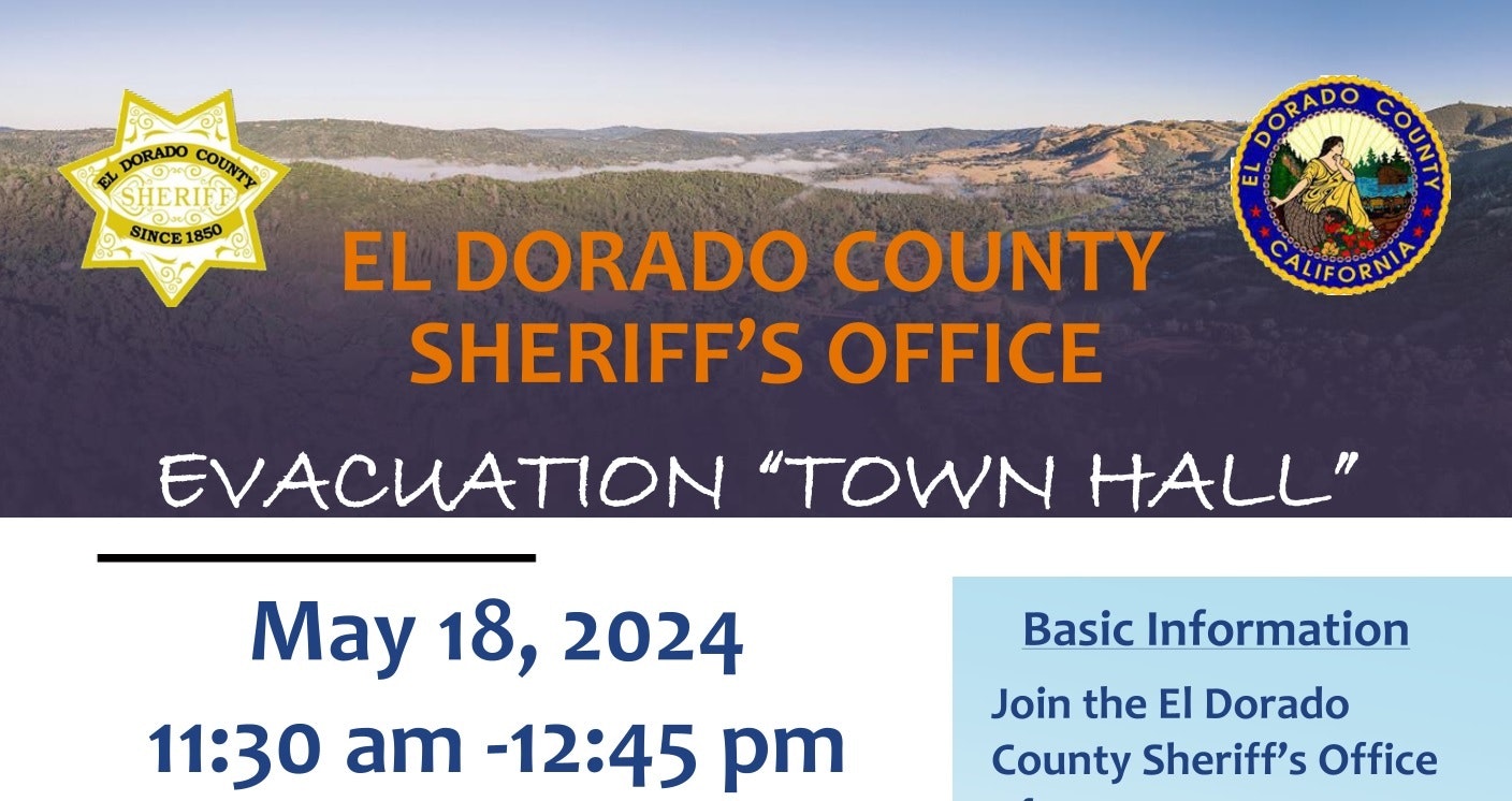 El Dorado County Sheriff's Office flyer for an Evacuation "Town Hall" on May 18, 2024, from 11:30 am to 12:45 pm.