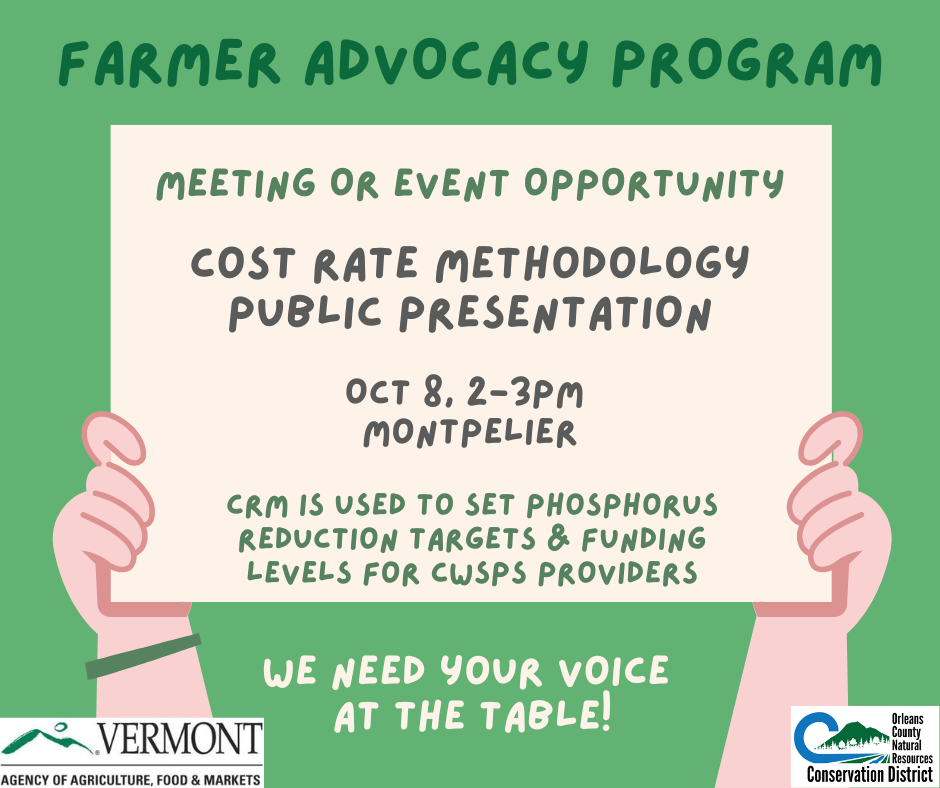 Farmer Advocacy Program event on Oct 8, Montpelier. Discussing cost rate methodology for phosphorus targets. Your voice needed!