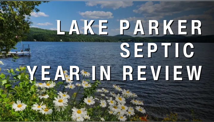 The image features a scenic lake view with flowers in the foreground and text overlayed that reads "Lake Parker Septic Year in Review."