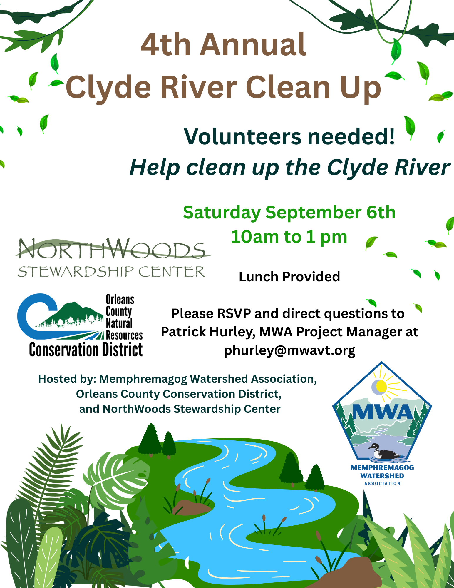 4th Annual Clyde River Clean Up: Volunteers needed, Sept 6, 10am-1pm. Lunch provided. RSVP to phurley@mwavt.org. Hosted by MWA and partners.