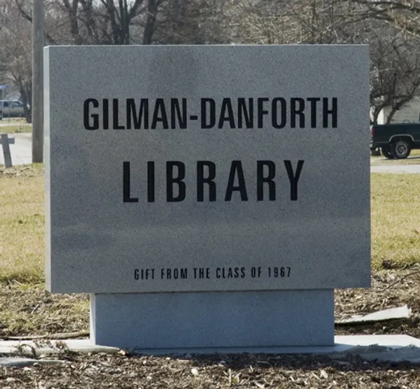 A sign for "Gilman-Danforth Library," a gift from the class of 1967.