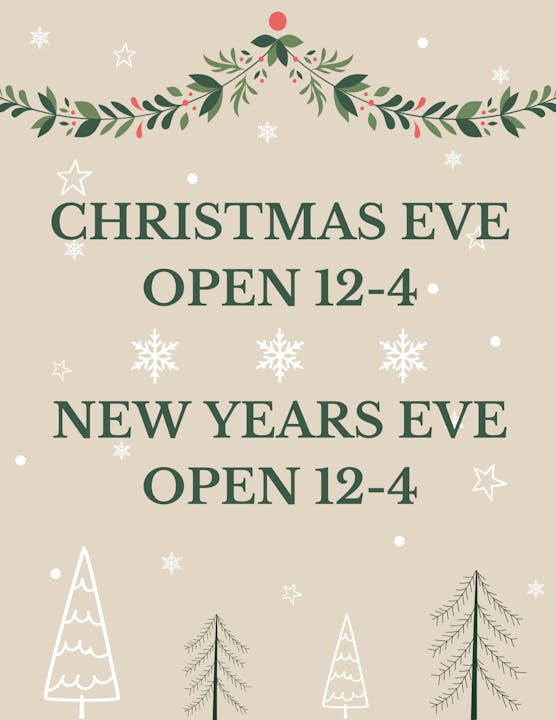 The image announces holiday hours: open on Christmas Eve and New Year's Eve from 12 PM to 4 PM.