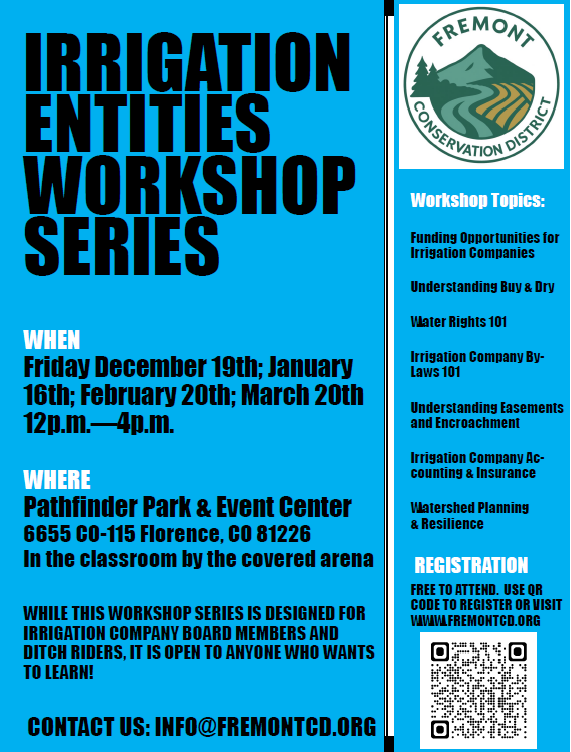 Workshop series on irrigation topics from Fremont Conservation District. Dates: Dec 19, Jan 16, Feb 20, Mar 20, at Pathfinder Park, CO.