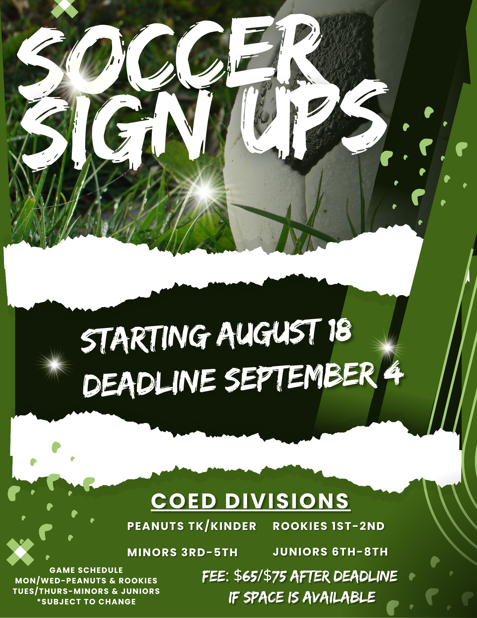 Soccer sign-ups starting August 18, deadline September 4. Coed divisions TK-8th. Fee: $65/$75 after deadline.