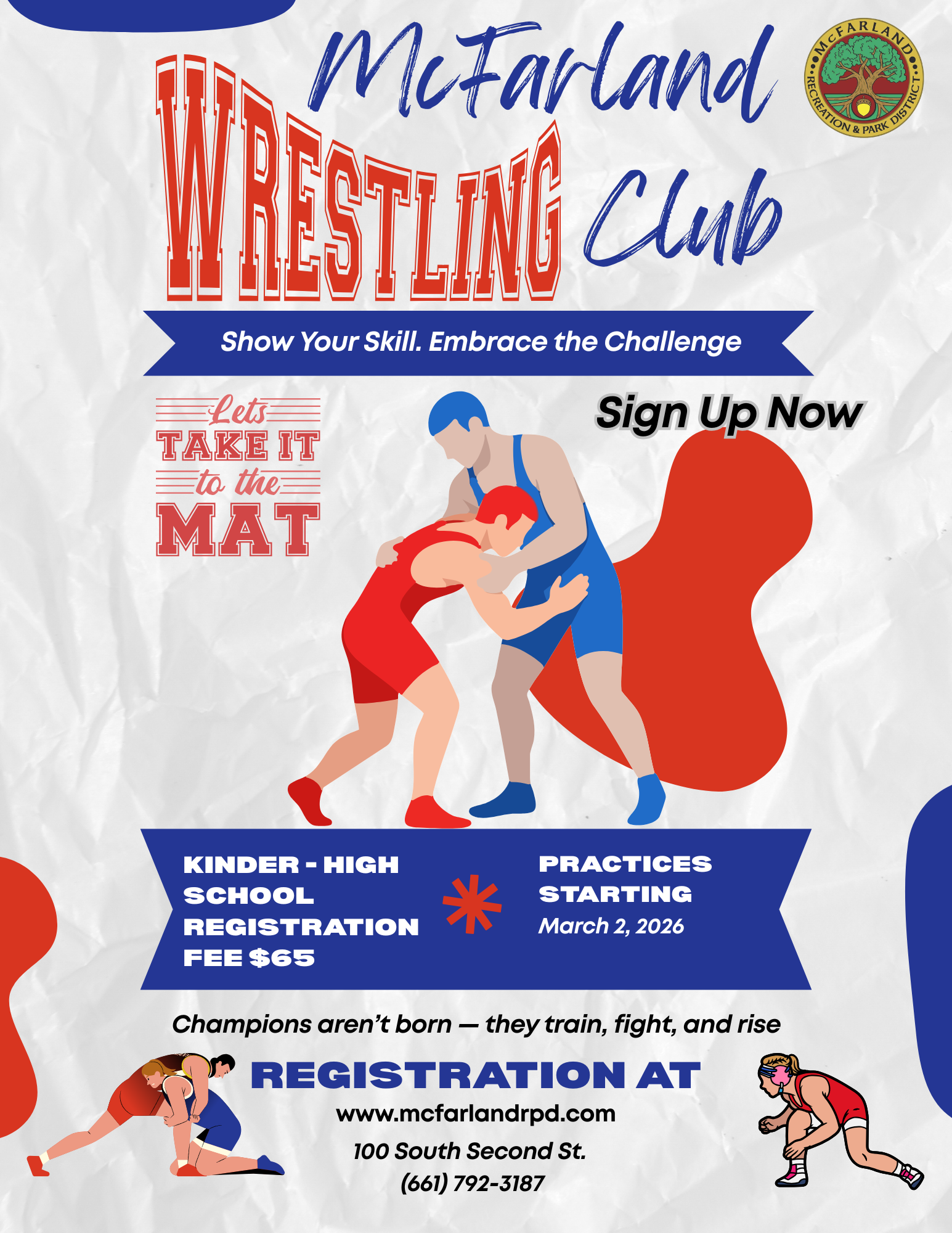 McFarland Wrestling Club invites kids (kinder-high school) to register for practices starting March 2, 2026. Fee is $65.