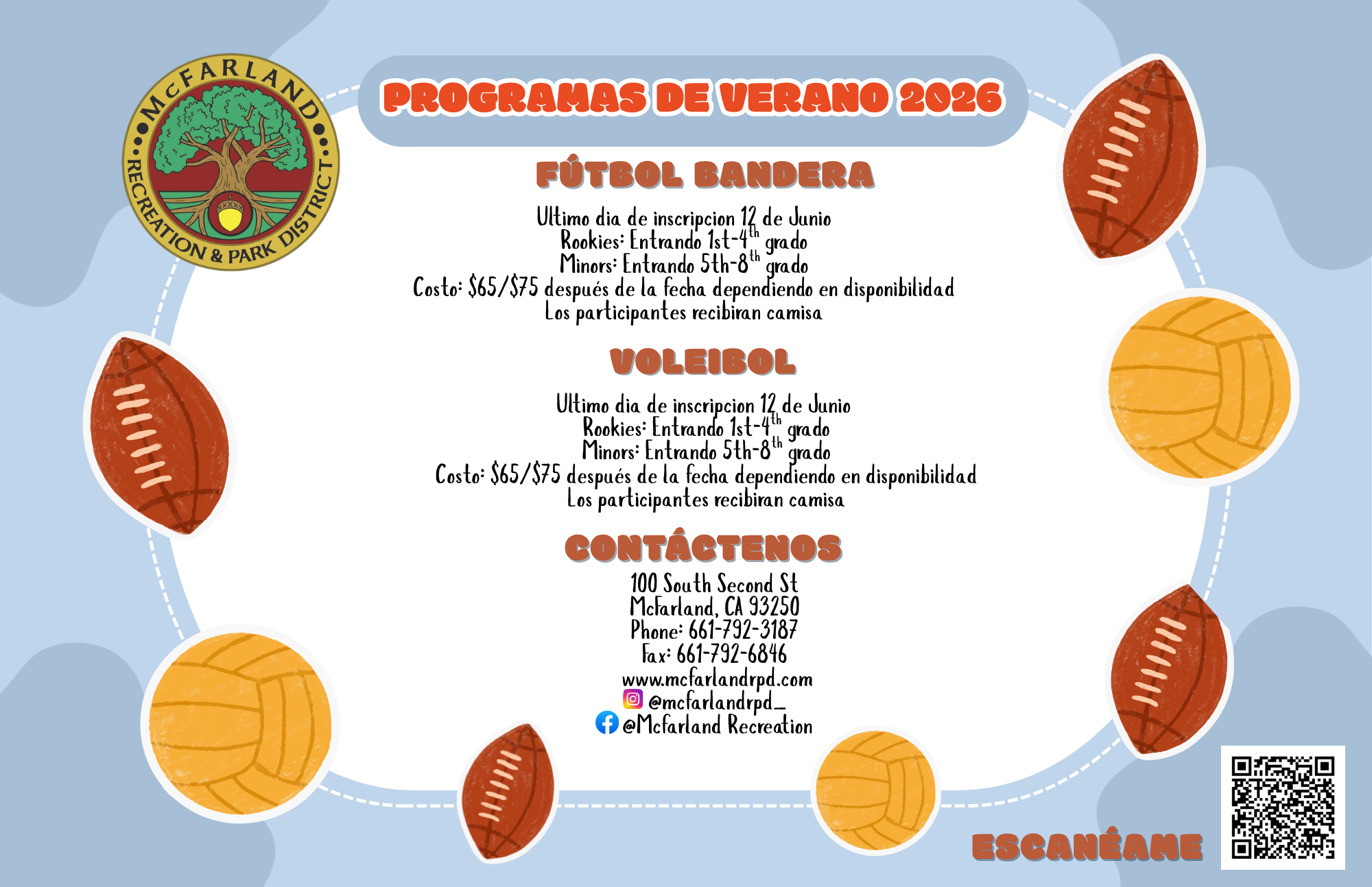 Summer programs for McFarland: flag football and volleyball. Registration deadline is June 12. Cost: $65/$75. Contact info included.