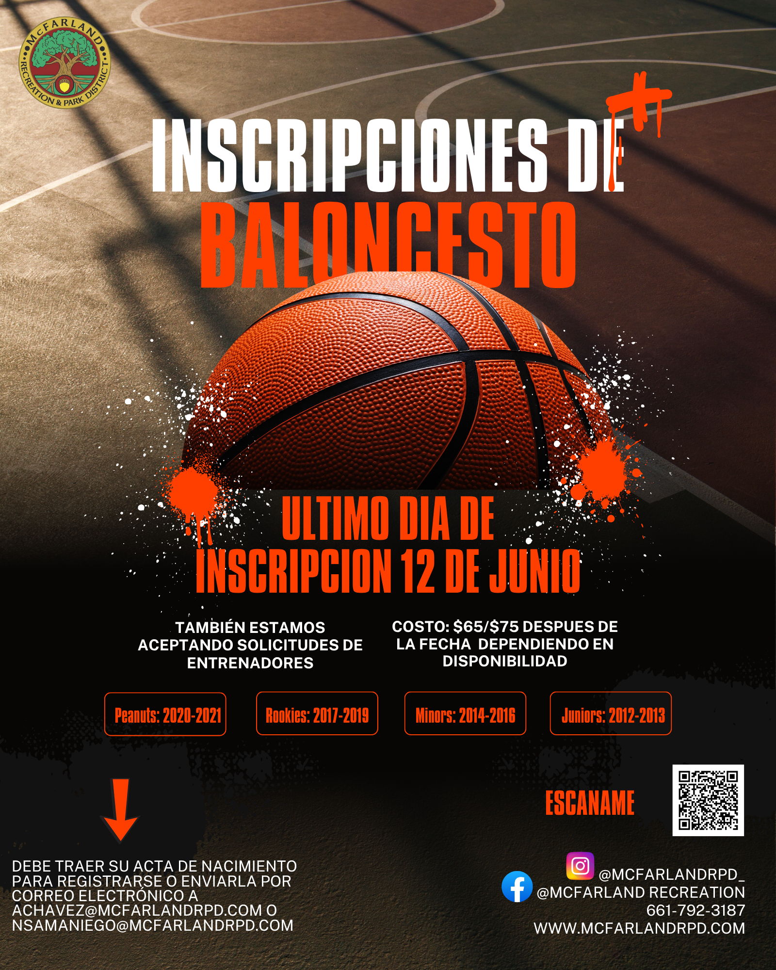 Basketball registration deadline June 12. Accepting coach applications. Cost: $65/$75. Birth certificate needed. Contact info provided.