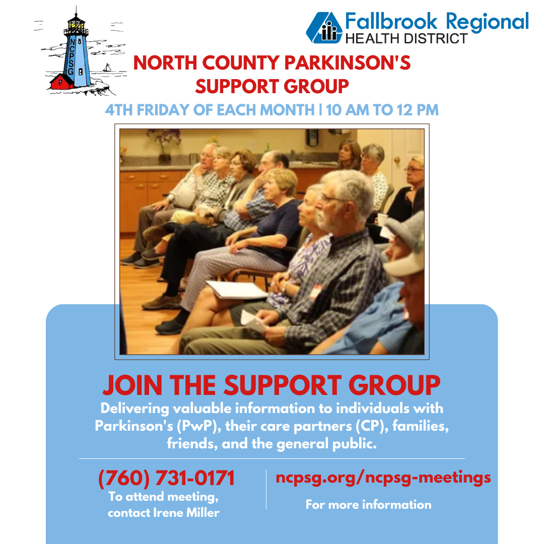 North County Parkinson's Support Group meeting info; 4th Friday each month, 10 AM - 12 PM. Contact Irene Miller for details.