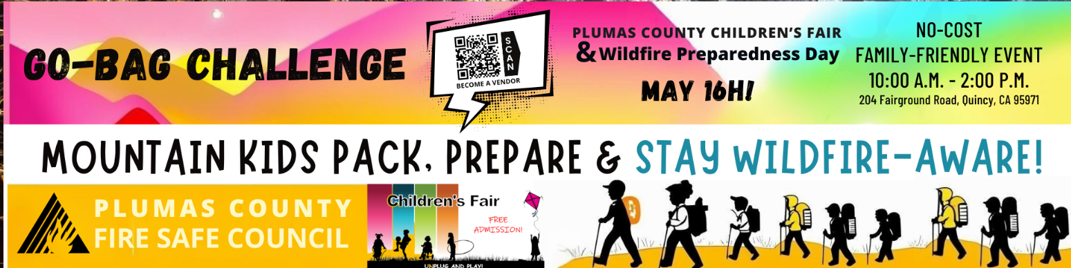 Event on May 16th: Plumas County Children’s Fair & Wildfire Preparedness Day in Quincy, CA. Free admission, 10 AM - 2 PM.