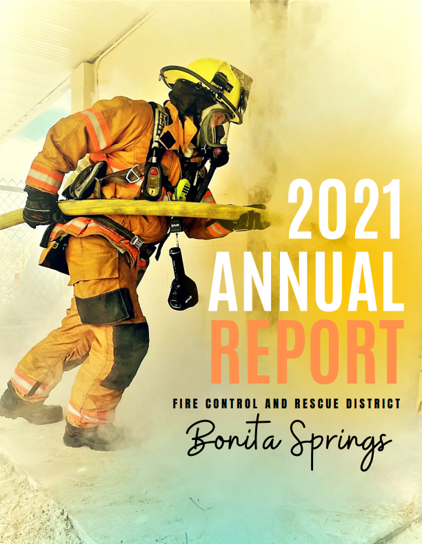 The image features a firefighter in action, promoting the 2021 Annual Report for the Bonita Springs Fire Control and Rescue District.