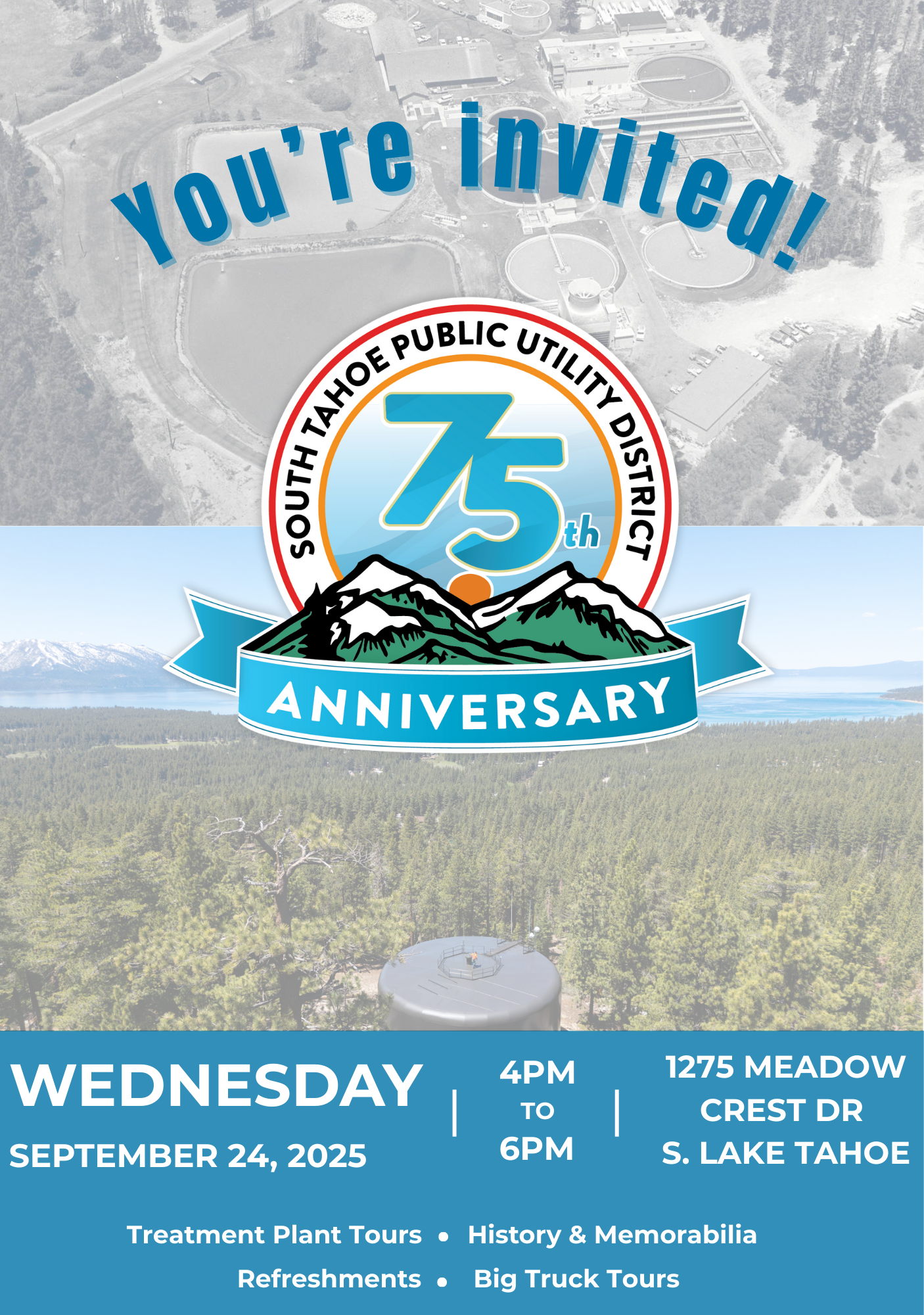 Invitation to South Tahoe Public Utility District's 75th Anniversary on September 24, 2025, from 4 PM to 6 PM, with tours and refreshments.