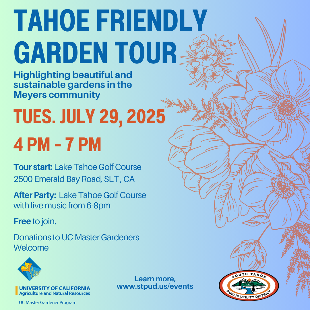 Tahoe Garden Tour on July 29, 2025, 4-7 PM at Lake Tahoe Golf Course. Free entry, donations welcome. After party with live music.