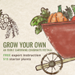 A gardening advertisement featuring a wheelbarrow, plants, and text about growing your own community garden.