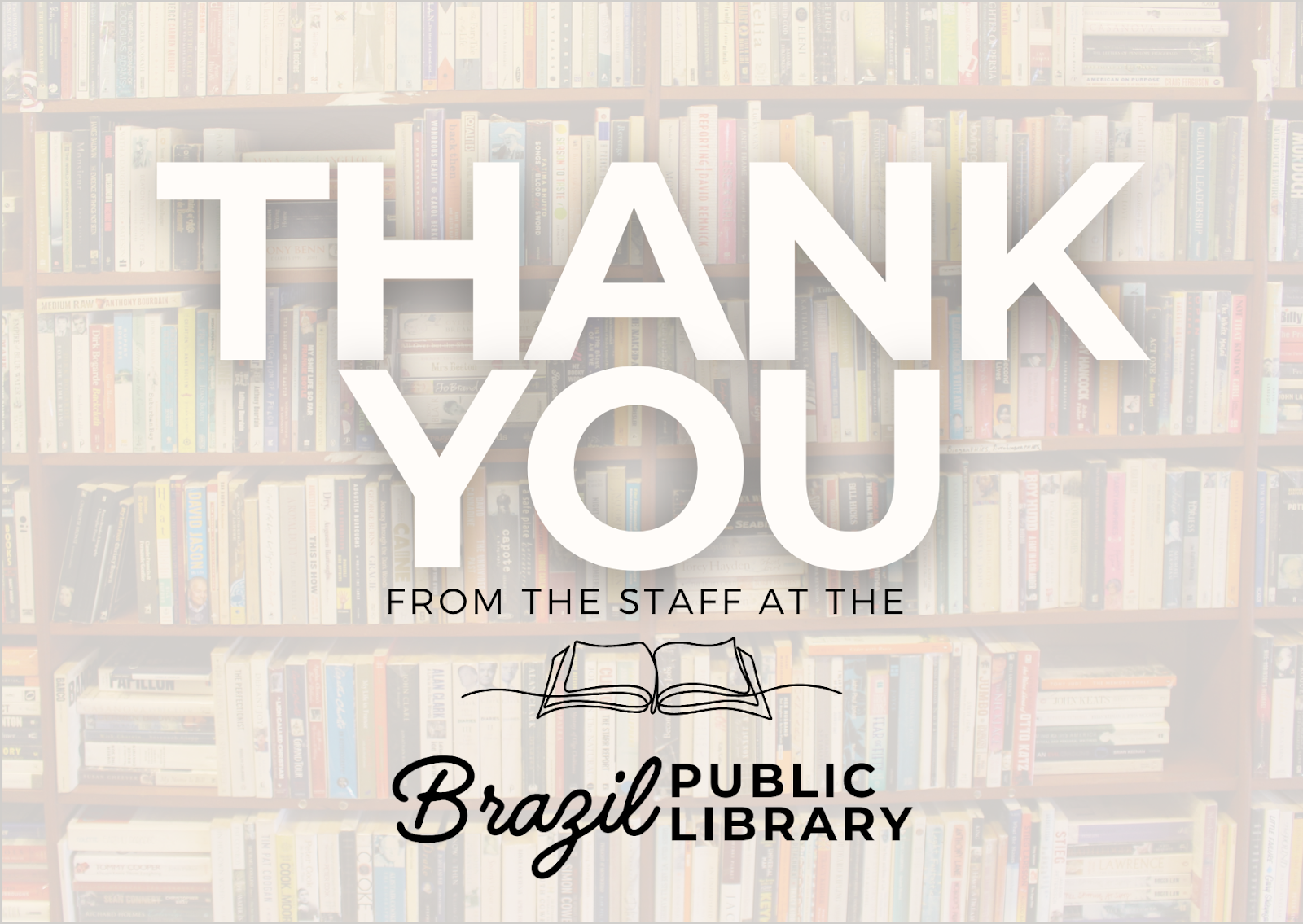 "Thank you from the staff at the Brazil Public Library" over a background of bookshelves.