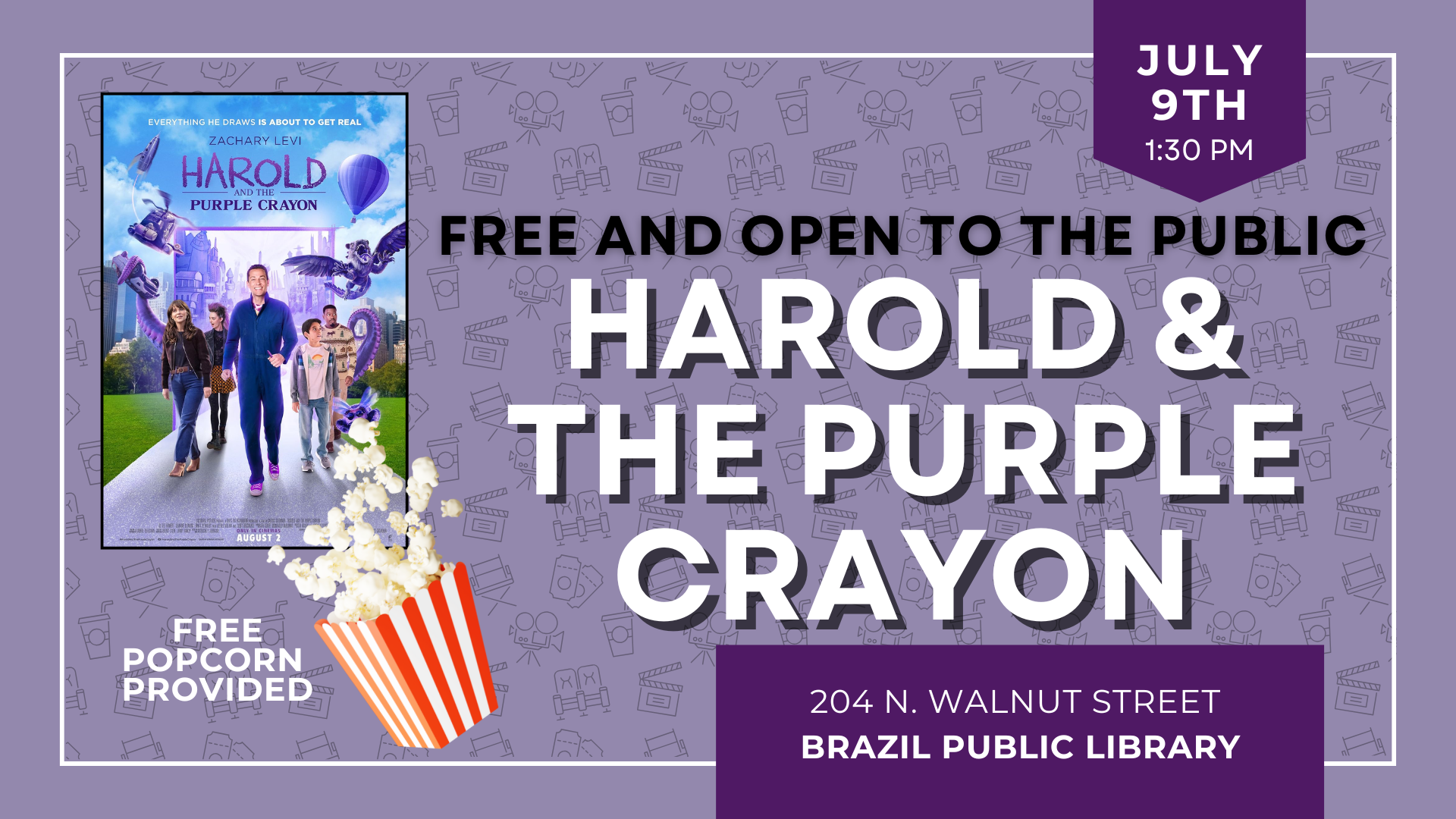 Free "Harold & the Purple Crayon" event at Brazil Public Library, July 9th, 1:30 PM, with free popcorn.