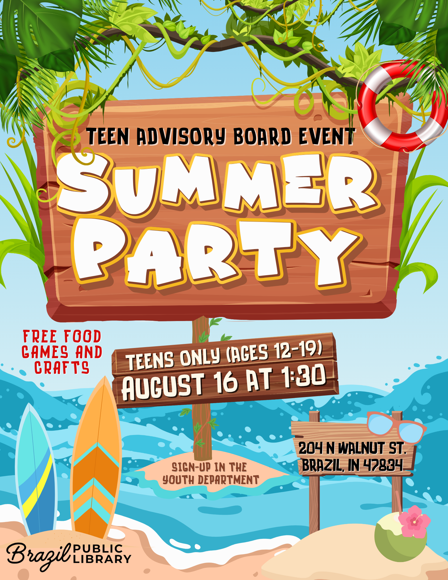 Teen Advisory Board Summer Party on August 16 at Brazil Public Library. Free food, games, and crafts for ages 12-19.