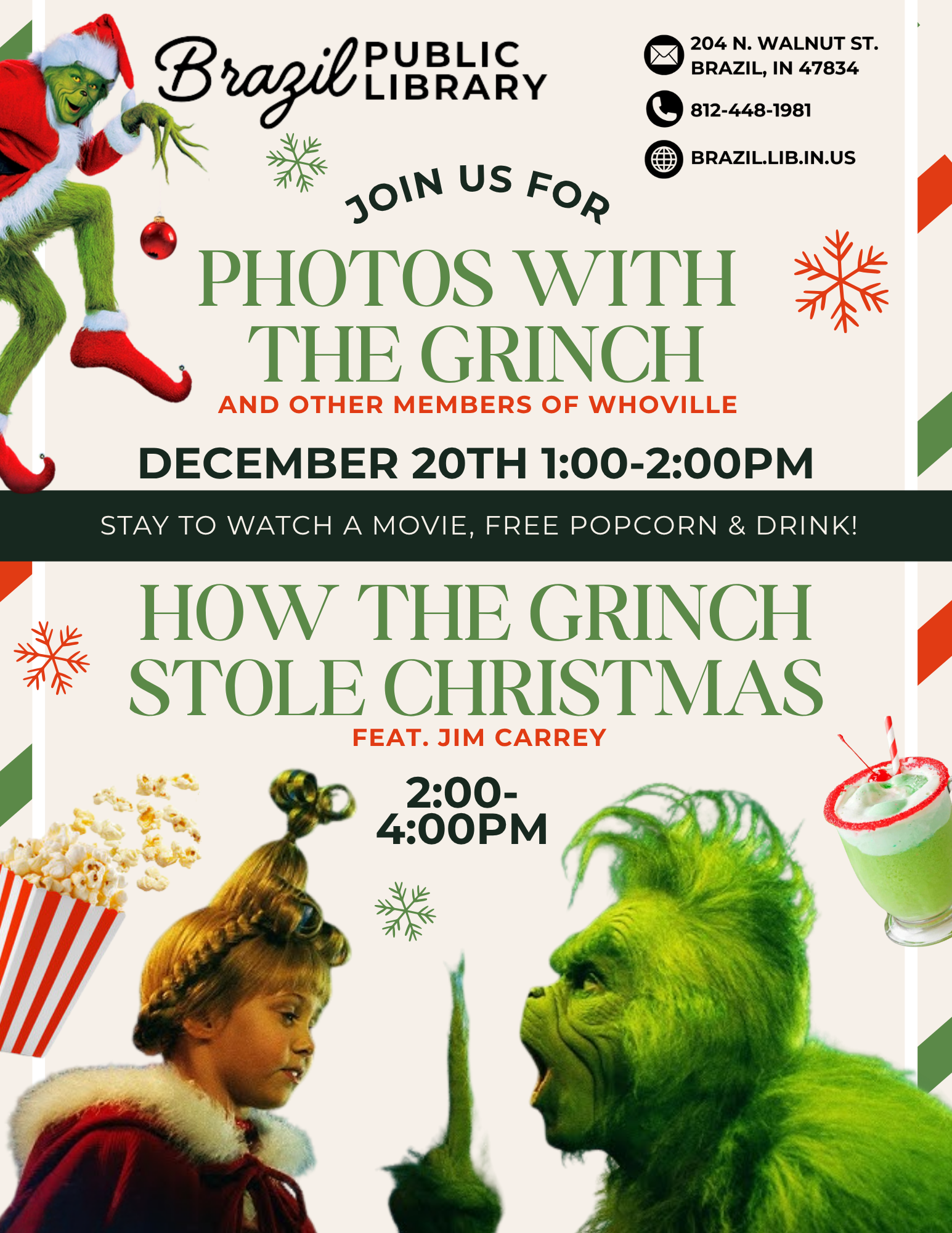Photos with the Grinch event at Brazil Public Library on Dec 20th, 1-2 PM. "How The Grinch Stole Christmas" screening at 2-4 PM.