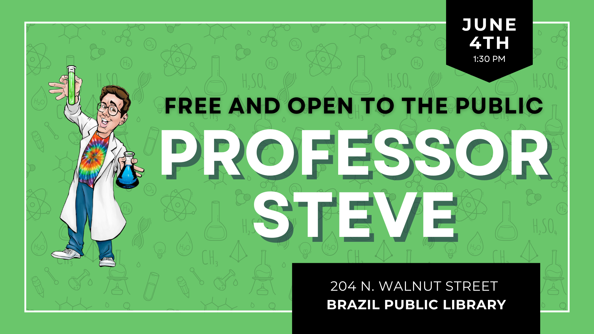 Cartoon scientist, "Professor Steve," event on June 4th, 1:30 PM at Brazil Public Library. Free and open to the public.