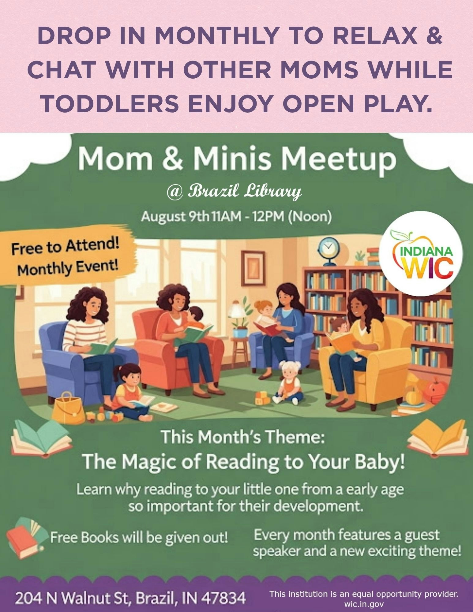 Mom & Minis Meetup at Brazil Library on August 9th, 11AM-12PM. Free event on reading to babies. Free books and guest speaker included.