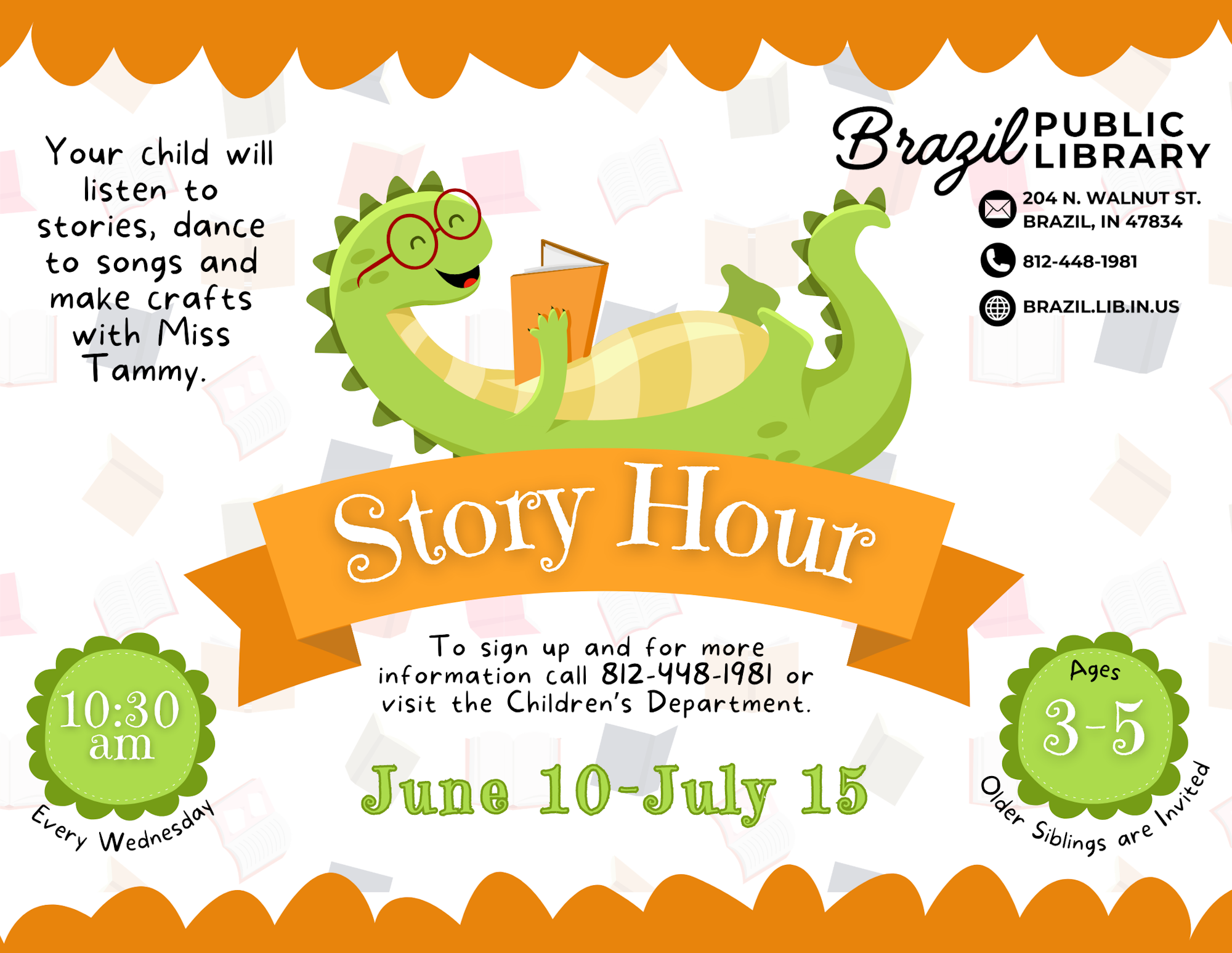 Join Story Hour at Brazil Public Library for kids aged 3-5 with Miss Tammy, every Wednesday at 10:30 am, June 10-July 15.