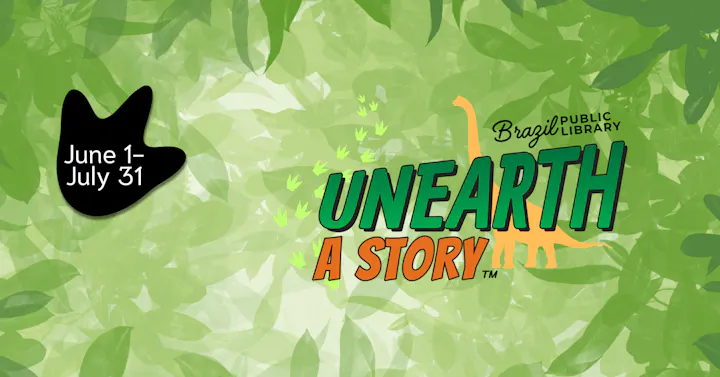 Promotional image for Brazil Public Library's "Unearth A Story" event, running June 1–July 31.