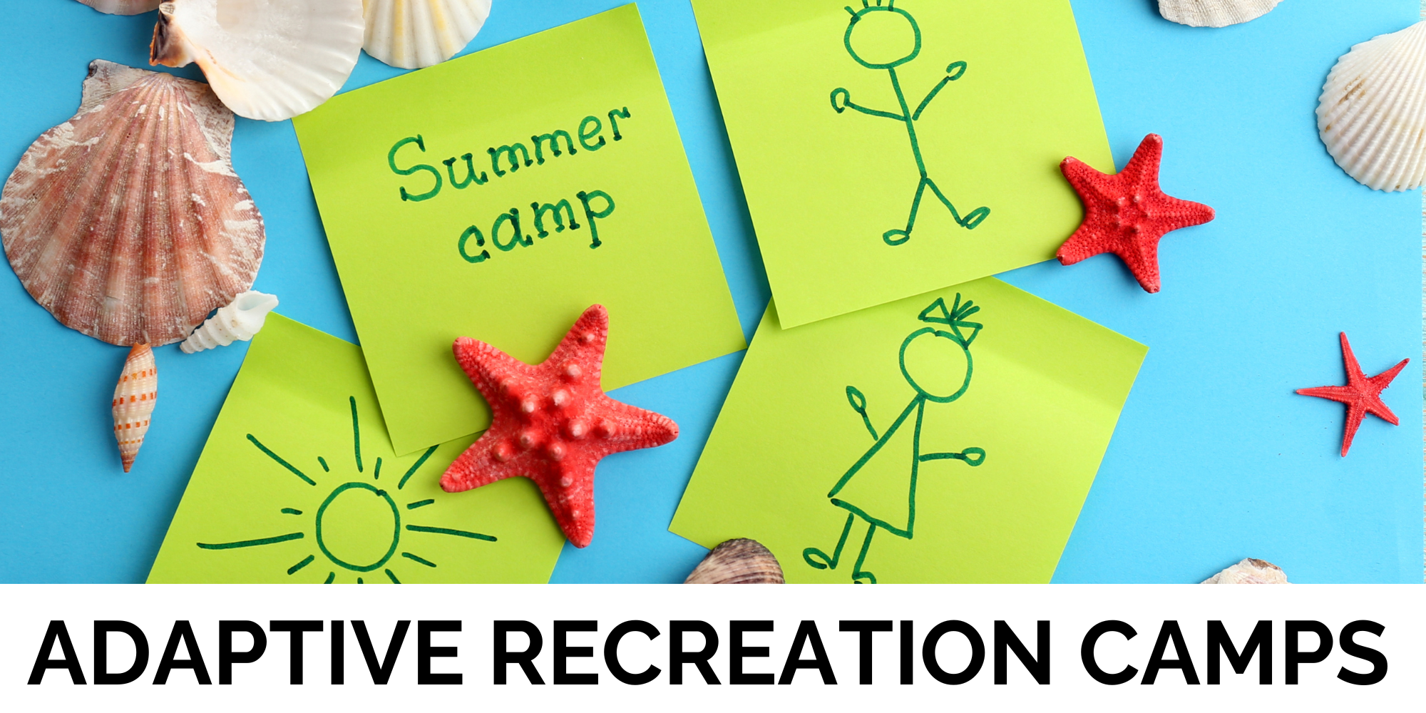 Click to view Adaptive Recreation Camps